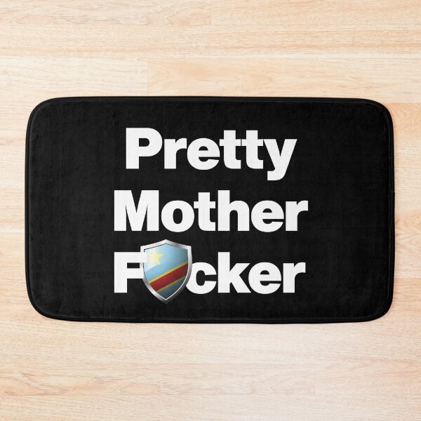 Item preview, I am a Pretty Mother Focker from Congo designed and sold by HelloFromAja.