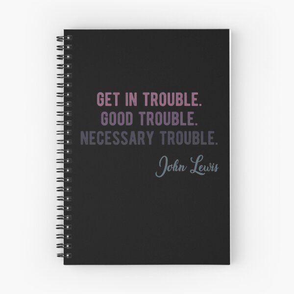 Item preview, Get In Trouble Good Trouble Necessary Trouble John Lewis designed and sold by AnimaLovers.