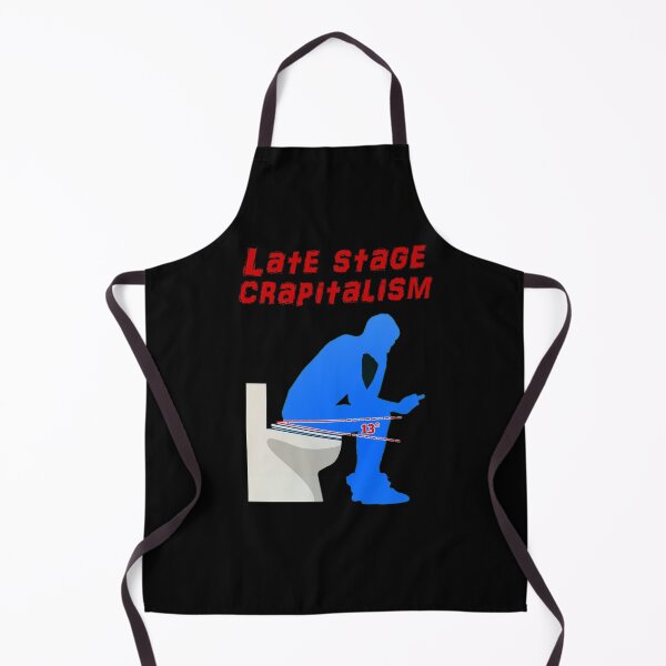 Item preview, late stage cRapitalism designed and sold by goldenanchor.