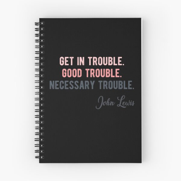 Item preview, Get In Trouble Good Trouble Necessary Trouble John Lewis designed and sold by AnimaLovers.