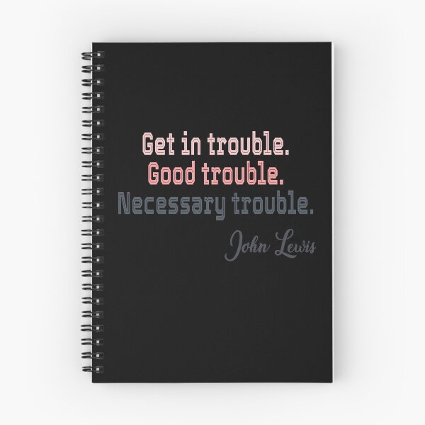 Item preview, Get In Trouble Good Trouble Necessary Trouble John Lewis designed and sold by AnimaLovers.