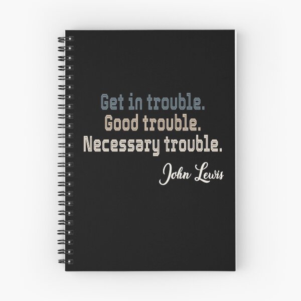 Item preview, Get In Trouble Good Trouble Necessary Trouble John Lewis designed and sold by AnimaLovers.