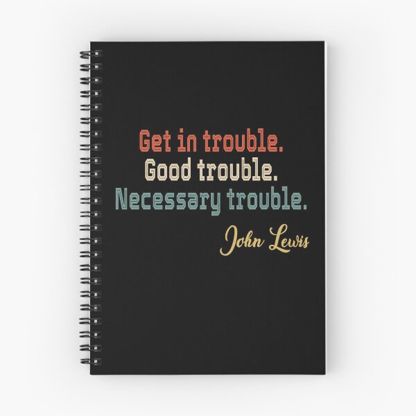 Item preview, Get In Trouble Good Trouble Necessary Trouble John Lewis designed and sold by AnimaLovers.
