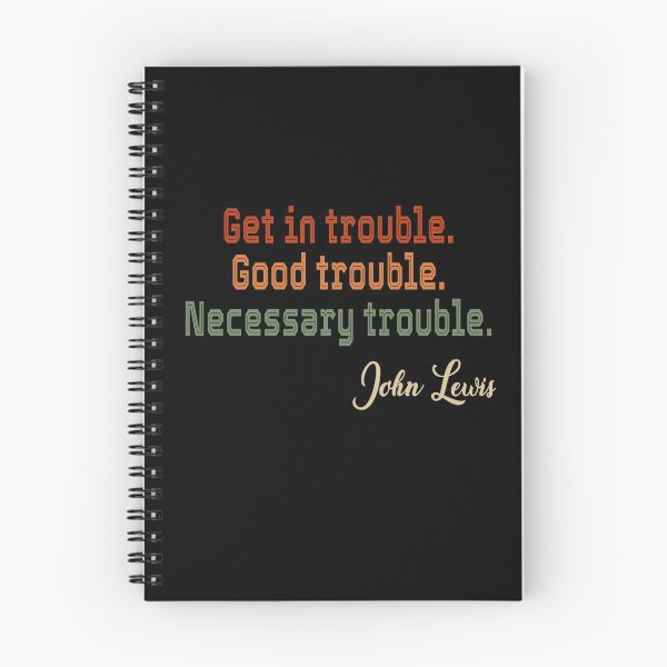 Item preview, Get In Trouble Good Trouble Necessary Trouble John Lewis designed and sold by AnimaLovers.