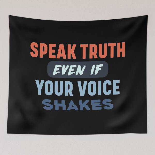 Item preview, Speak truth even if your voice shakes designed and sold by bumperapparels.