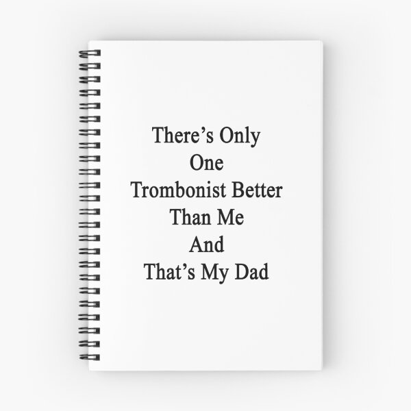 Item preview, There's Only One Trombonist Better Than Me And That's My Dad  designed and sold by supernova23.