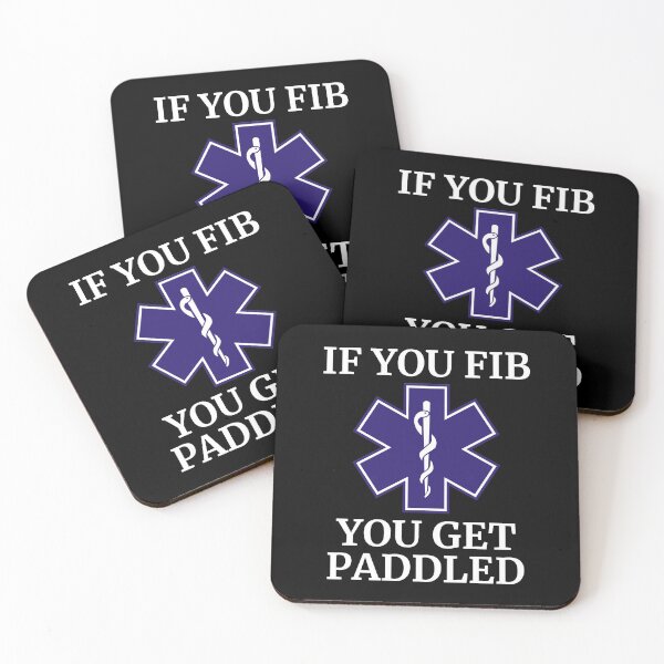 Item preview, If You Fib You Get Paddled Paramedic EMT Nurse  designed and sold by Vanover Designs.
