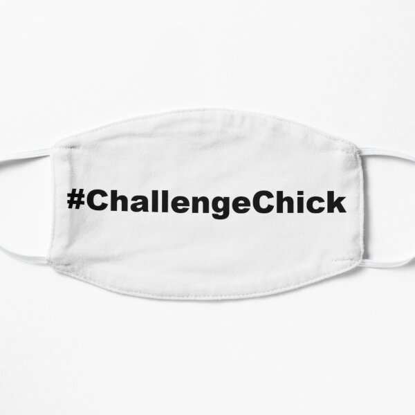 Hashtag ChallengeChick Flat Mask