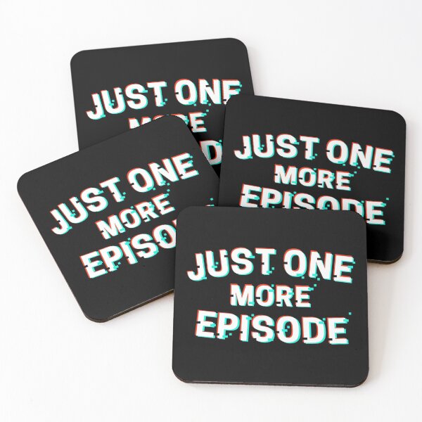 Item preview, Just One More Episode designed and sold by wbfm.