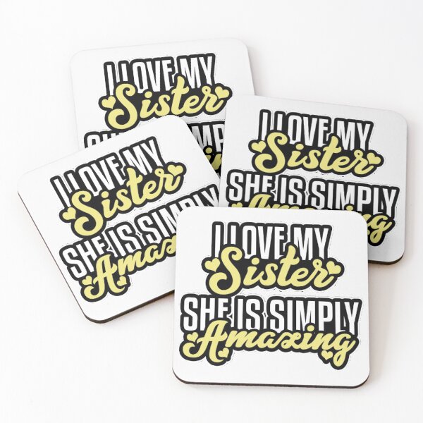 Item preview, I LOVE MY SISTER SHE IS SIMPLY AMAZING designed and sold by BlazeShop.
