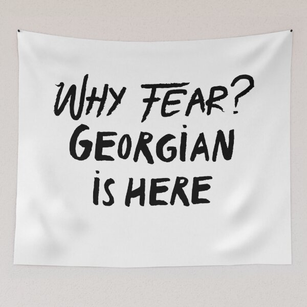Item preview, Why fear? georgian is here designed and sold by bumperapparels.