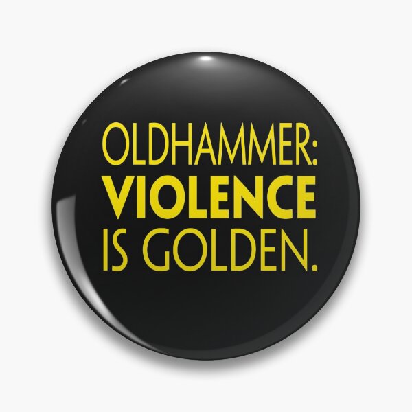 Item preview, Oldhammer: Violence is golden logo designed and sold by JJgamers.