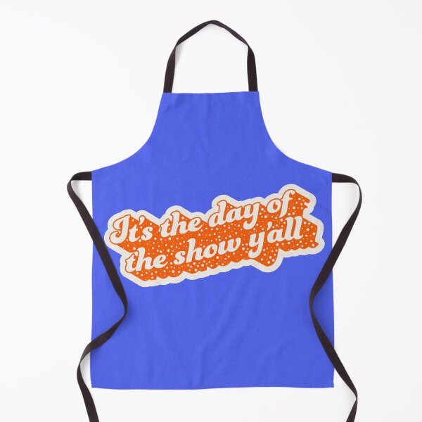 Item preview, It's The Day Of The Show Y'all designed and sold by Vicious-Trollop.