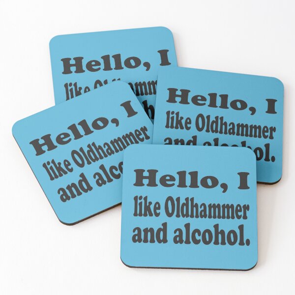 Item preview, Hello, I like Oldhammer and Alcohol. designed and sold by JJgamers.