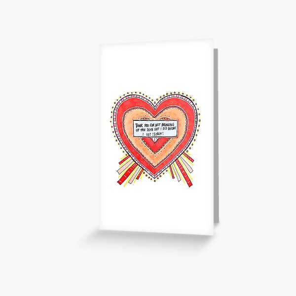 Before I got sober // Hand-drawn edit Greeting Card