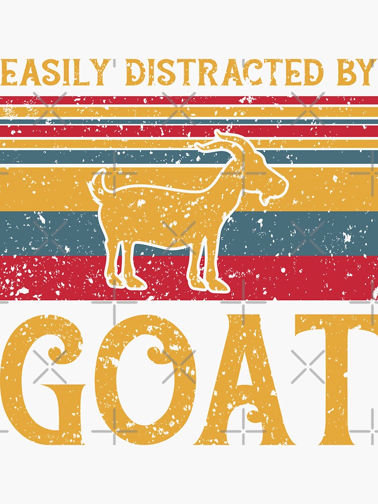 Easily Distracted By Goats Sticker For Sale By Sesa10 Redbubble 