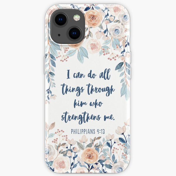 Philippians 4:13 Watercolor Flower | Bible Verse Design | Christian Gift | Bible Verse iPhone Soft Case
