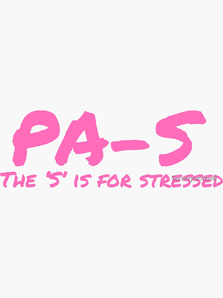 Thumbnail 3 von 3, Sticker, PA-S, gestresst. Student der Arzthelferin designt und verkauft von Sarahgranchelli.