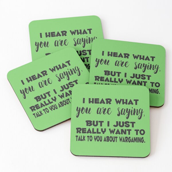Item preview, I hear what you are saying! Wargaming!  designed and sold by JJgamers.