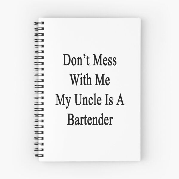 Item preview, Don't Mess With Me My Uncle Is A Bartender  designed and sold by supernova23.