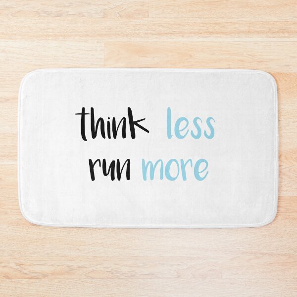 Item preview, think less run more designed and sold by jackknite.