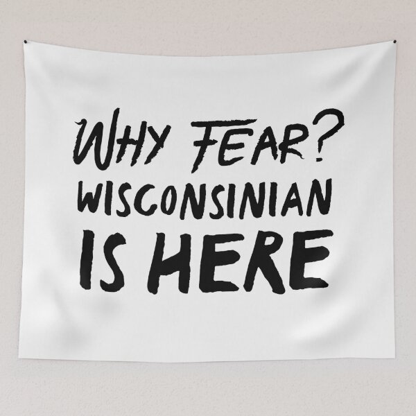 Item preview, Why fear? wisconsin is here designed and sold by bumperapparels.