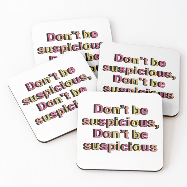 Item preview, Don’t be suspicious, don’t be suspicious designed and sold by PeacePlanet.