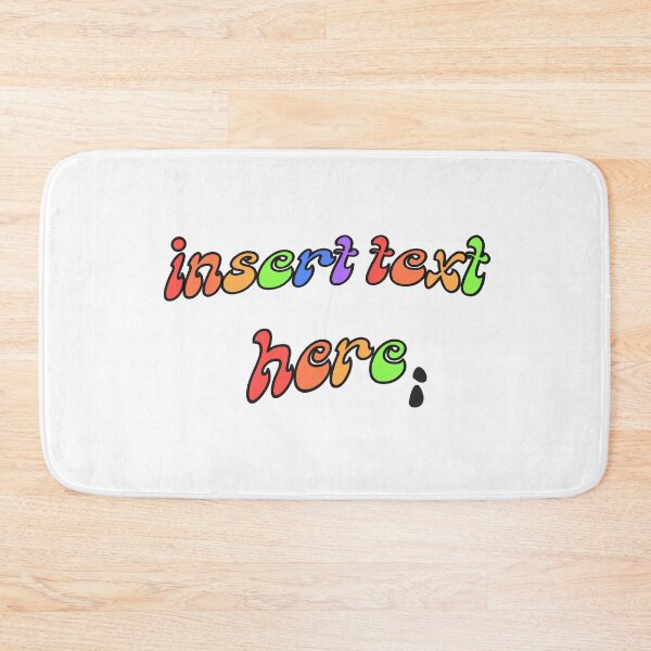 Item preview, Insert text here: designed and sold by maybechickentho.