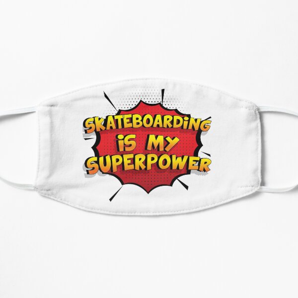 Skateboarding ist mein Superpower Lustiges Skateboarding Designgeschenk Flache Maske