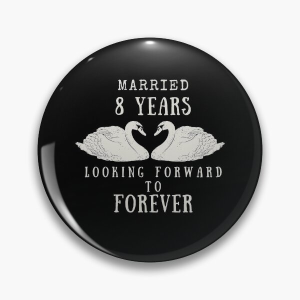 Item preview, Married 8 Years And Looking Forward To Forever Anniversary designed and sold by AmadaLevile.