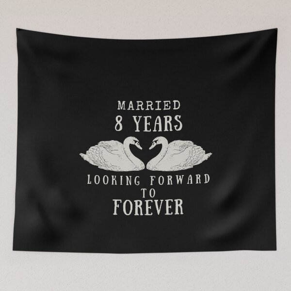 Item preview, Married 8 Years And Looking Forward To Forever Anniversary designed and sold by AmadaLevile.