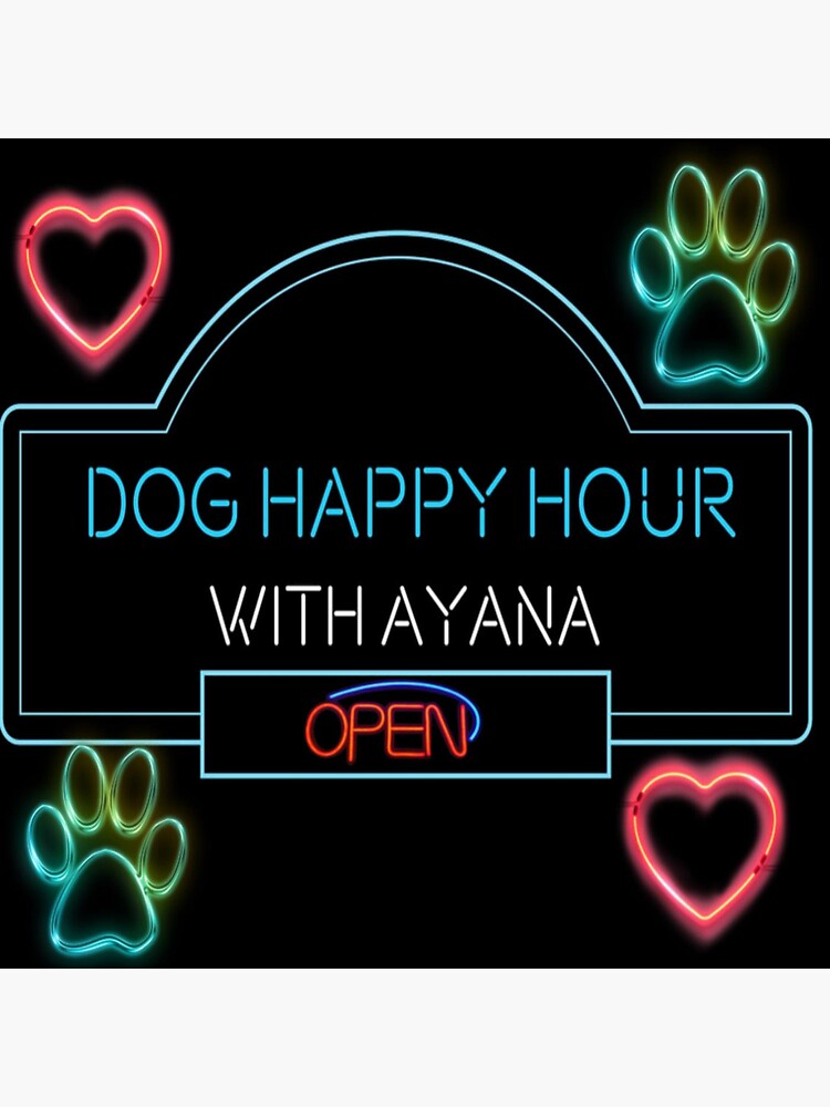 "Dog Happy Hour with Ayana" Sticker by alphaayana Redbubble