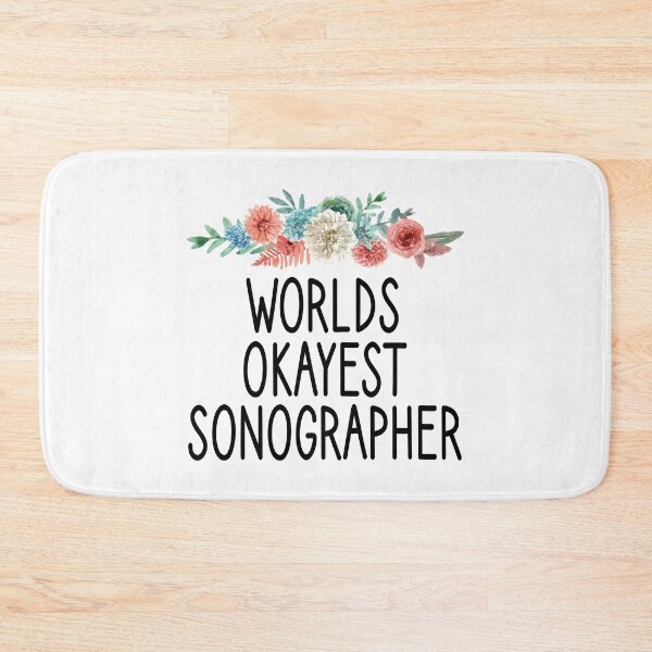 Item preview, Worlds Okayest Sonographer / sonographer gift , Sonography ,sonography Student , sonographer gift ideas , Radiologist floral style idea design designed and sold by Chamssou.
