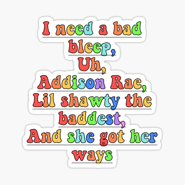 J'ai besoin d'un mauvais bip uh addison rae Sticker