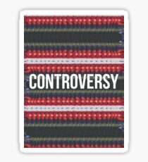 Controversy Sticker