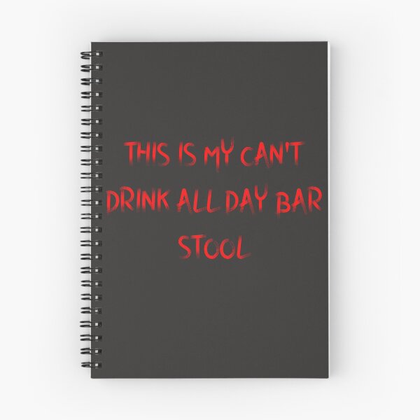 Item preview, Can t drink all day barstool designed and sold by firegalaxy.