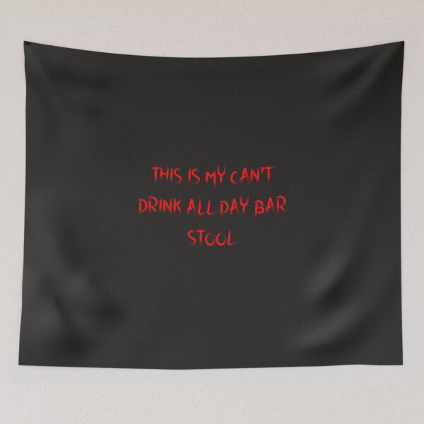 Item preview, Can t drink all day barstool designed and sold by firegalaxy.
