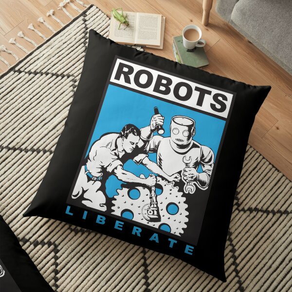Robots liberate humans Floor Pillow