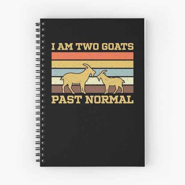 Item preview, I Am Two Goats Past Normal designed and sold by sesa10.