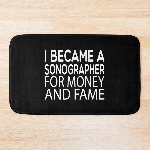 Item preview, I Became A Sonographer For Money and Fame / sonographer gift , Sonography ,sonography Student , sonographer gift ideas , Radiologist  designed and sold by Chamssou.