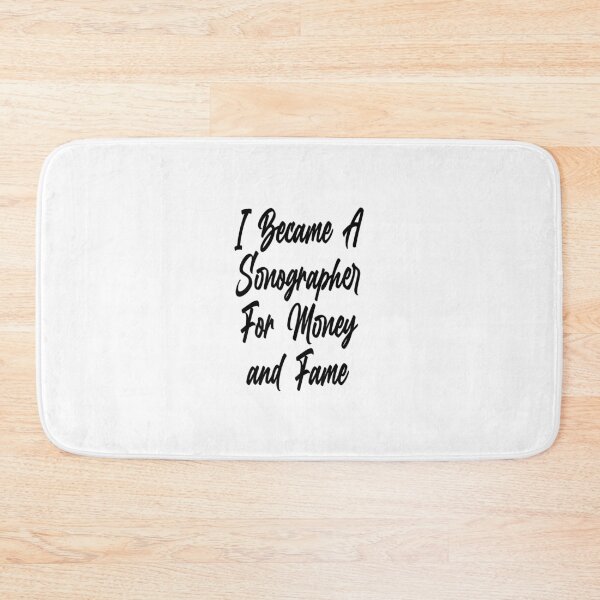 Item preview, I Became A Sonographer For Money and Fame / sonographer gift , Sonography ,sonography Student , sonographer gift ideas , Radiologist  designed and sold by Chamssou.