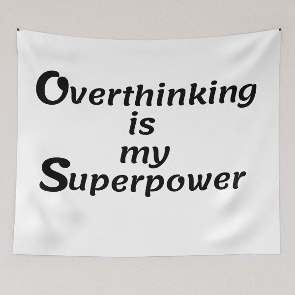 Item preview, Overthinking is my superpower designed and sold by ExploreStore.