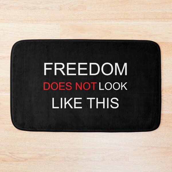 Item preview, Freedom does not look like this  designed and sold by M-Farouk.