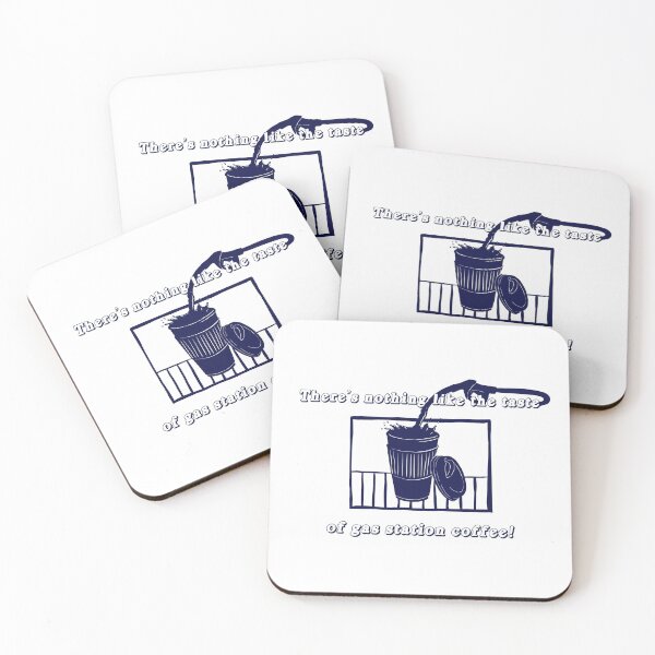 Item preview, There's Nothing Like the Taste of Gas Station Coffee designed and sold by maggie-jm.