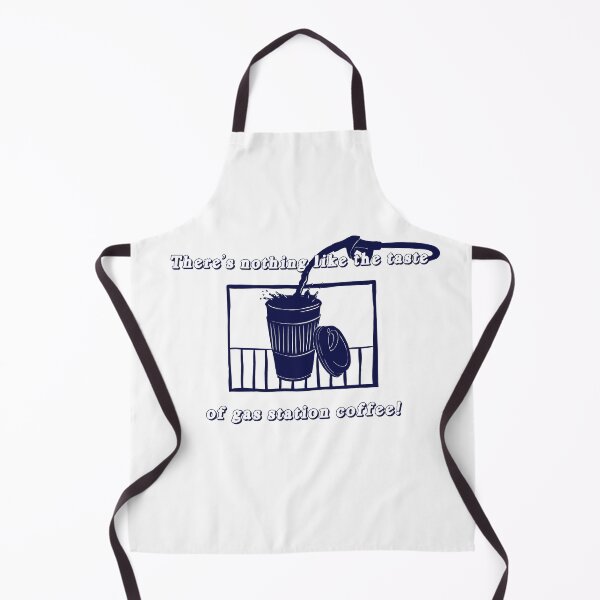 Item preview, There's Nothing Like the Taste of Gas Station Coffee designed and sold by maggie-jm.