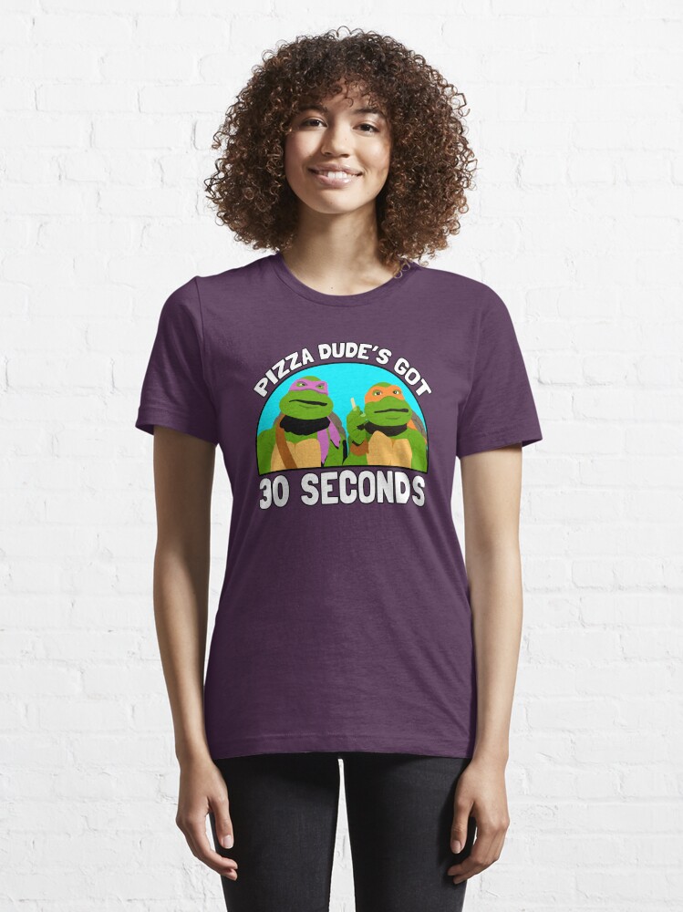 "Pizza Dude's Got 30 Seconds" Tshirt by anndynegative Redbubble