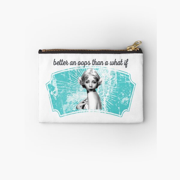 Item preview, Better An Oops Than A What If designed and sold by andylynns.