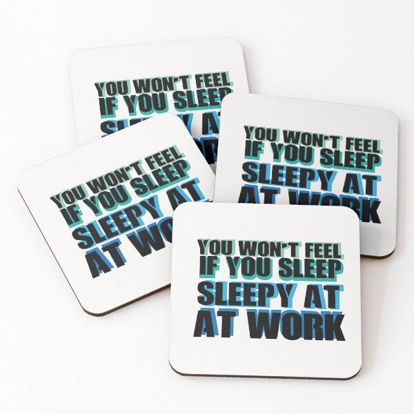 Item preview, YOU WON T FEEL SLEEPY AT IF YOU SLEEP AT WORK #White designed and sold by SalaheddineB.