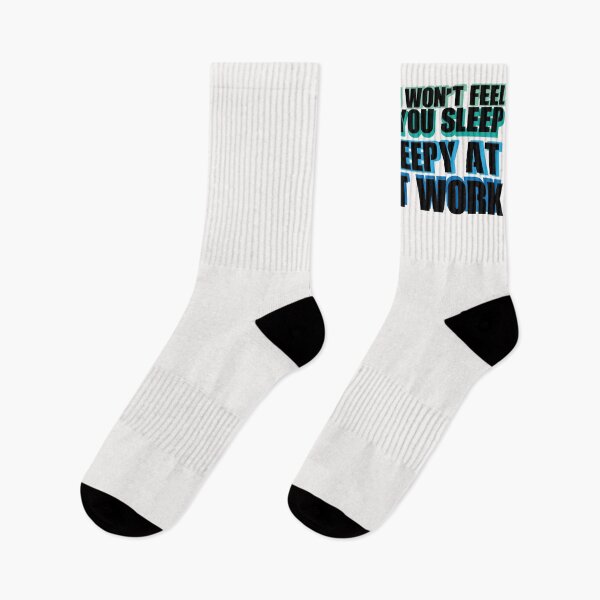 Item preview, YOU WON T FEEL SLEEPY AT IF YOU SLEEP AT WORK #White designed and sold by SalaheddineB.
