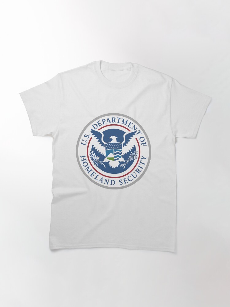 Alternate view of United States Department of Homeland Security, Government department Classic T-Shirt